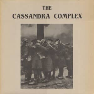 The Cassandra Complex – March 1985
