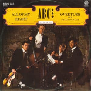 ABC – All Of My Heart / Overture (From The Lexicon Of Love) 1982