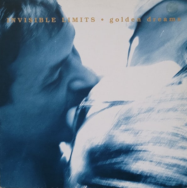 Invisible Limits – Golden Dreams 1989
