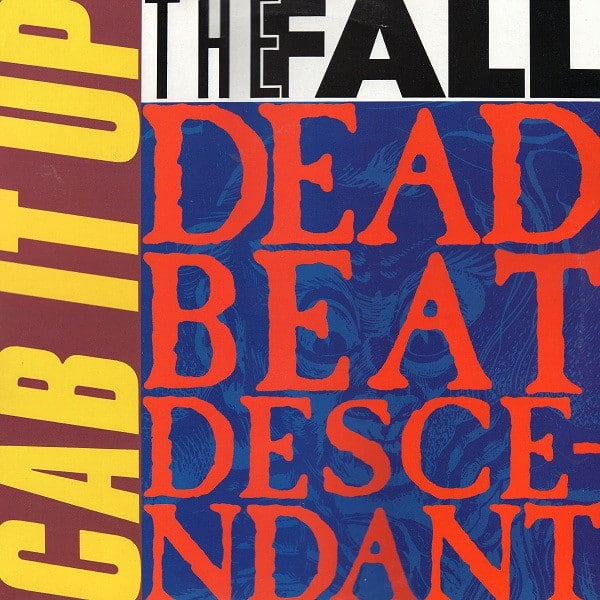 The Fall – Cab It Up 1989