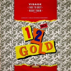 Visage – Fade To Grey / Night Train (Dance Mix) 1989