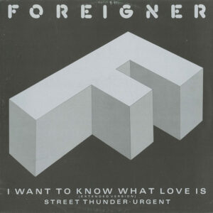 Foreigner – I Want To Know What Love Is (Extended Version) 1984