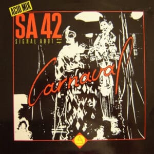 Signal Aout 42 – Carnaval (Acid Mix) 1988