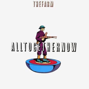 The Farm – All Together Now 1990