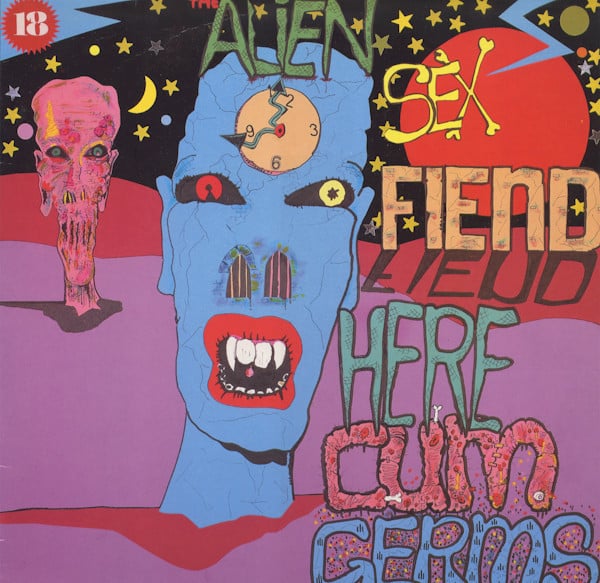 Alien Sex Fiend – Here Cum Germs 1987