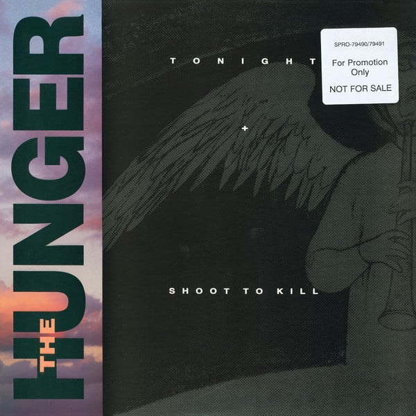 The Hunger – Tonight / Shoot To Kill 1991