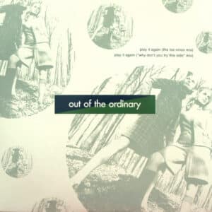 Out Of The Ordinary – Play It Again 1989