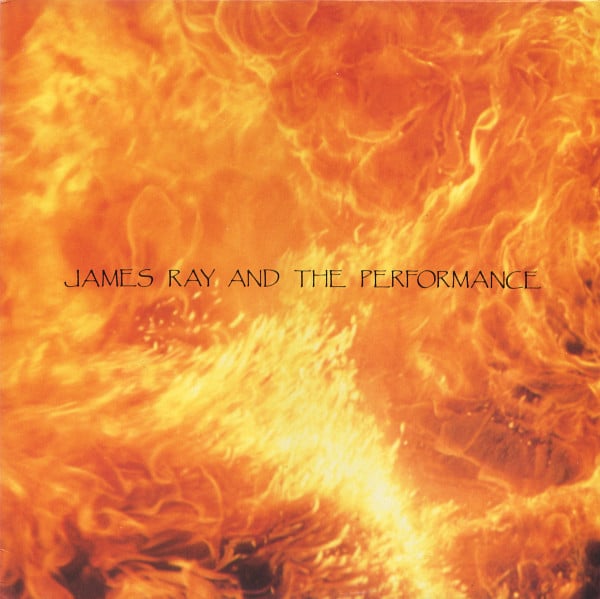 James Ray And The Performance – Dust Boat 1989