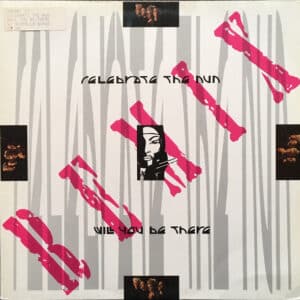 Celebrate The Nun – Will You Be There (Remix) 1989