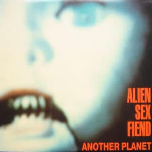 Alien Sex Fiend – Another Planet 1988 (Importacion USA)