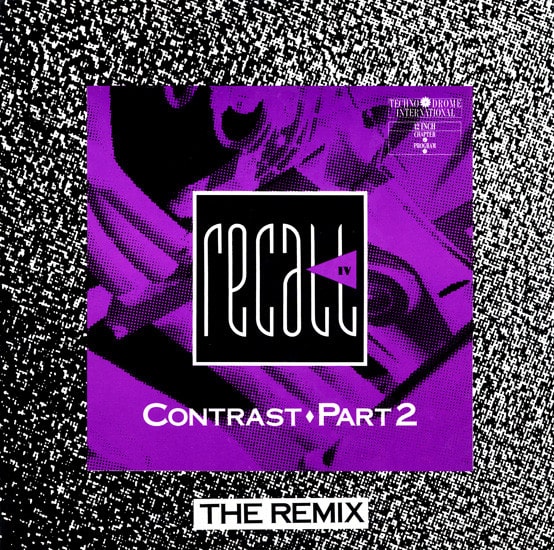 Recall IV – Contrast Part 2 - The Remix 1990
