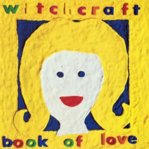 Book Of Love – Witchcraft 1989