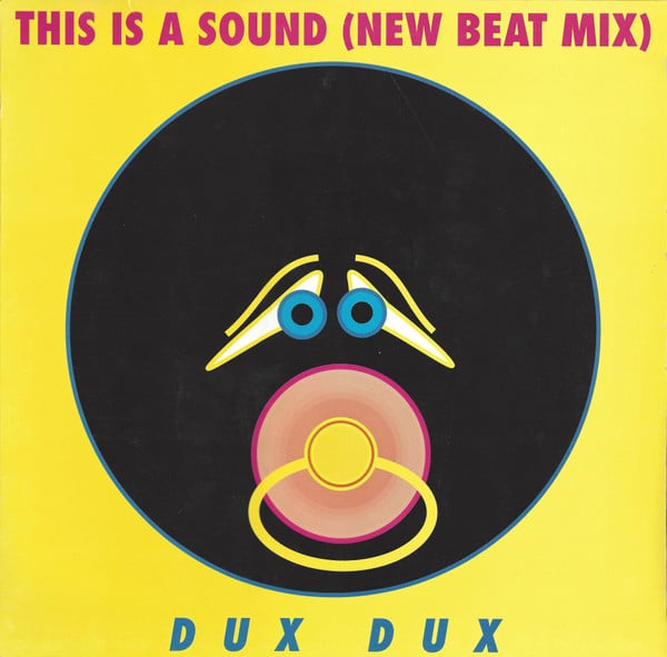 Dux Dux – This Is A Sound (New Beat Mix) 1989