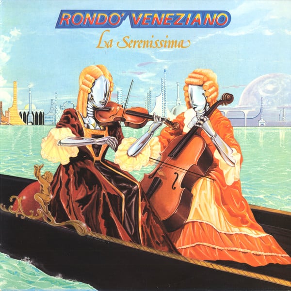 Rondo Veneziano – La Serenissima 1982 (LP)