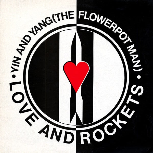 Love And Rockets – Yin And Yang (The Flowerpot Man) 1986