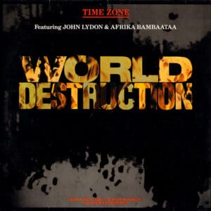 Time Zone Featuring John Lydon & Afrika Bambaataa – World Destruction 1984 / Import Europa