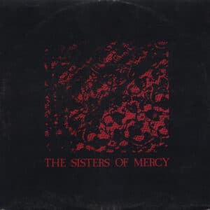 The Sisters Of Mercy – No Time To Cry 1985